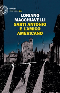 Sarti Antonio e l'amico americano - Librerie.coop Sarti Antonio e l'amico americano - Librerie.coop