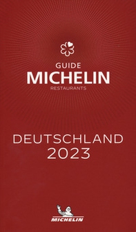Deutschland 2023. Restaurants. La Guida Michelin - Librerie.coop