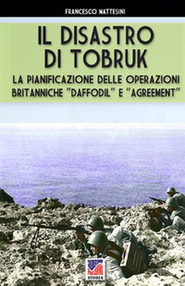 Il disastro di Tobruk - Librerie.coop Il disastro di Tobruk - Librerie.coop