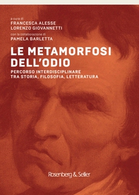 Le metamorfosi dell'odio - Librerie.coop