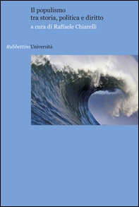 Il populismo tra storia, politica e diritto - Librerie.coop Il populismo tra storia, politica e diritto - Librerie.coop