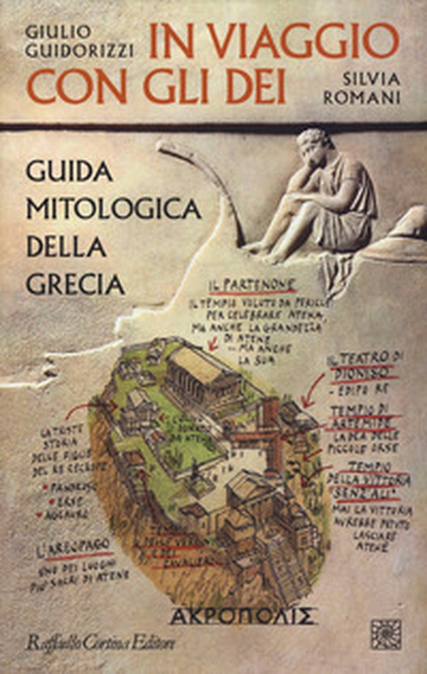In viaggio con gli dei. Guida mitologica della Grecia - Librerie.coop In viaggio con gli dei. Guida mitologica della Grecia - Librerie.coop