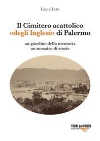 Il Cimitero acattolico «degli Inglesi» di Palermo - Librerie.coop