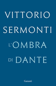 L'ombra di Dante - Librerie.coop