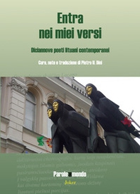 Entra nei miei versi. Diciannove poeti lituani contemporanei. Ediz. italiana e lituana - Librerie.coop