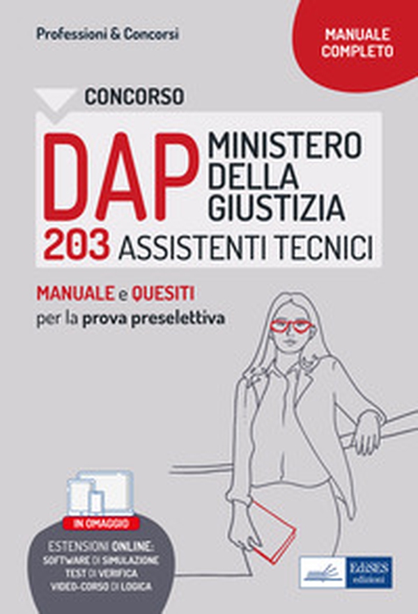 Concorso DAP Ministero della Giustizia. 203 assistenti tecnici. Manuale e test per la prova preselettiva - Librerie.coop Concorso DAP Ministero della Giustizia. 203 assistenti tecnici. Manuale e test per la prova preselettiva - Librerie.coop