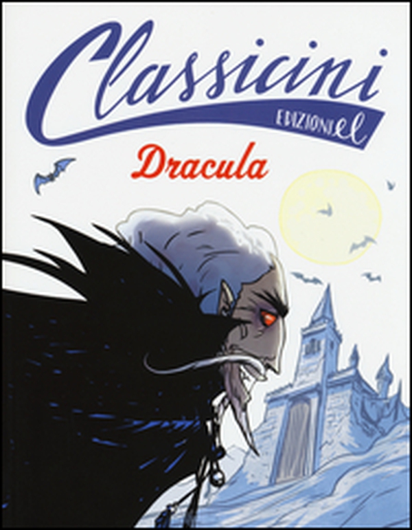 Dracula da Bram Stoker. Classicini - Librerie.coop Dracula da Bram Stoker. Classicini - Librerie.coop
