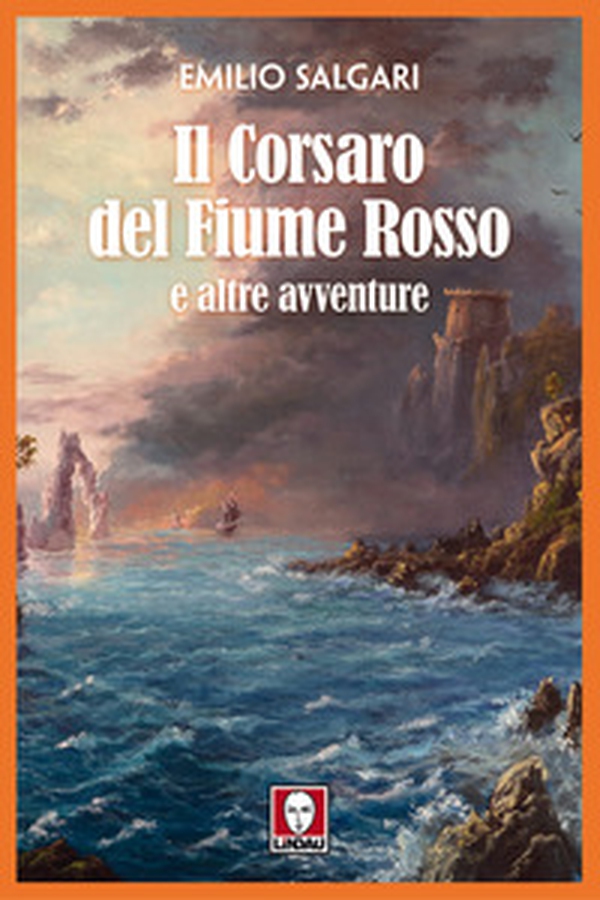 Il corsaro del fiume rosso e altre avventure - Librerie.coop Il corsaro del fiume rosso e altre avventure - Librerie.coop