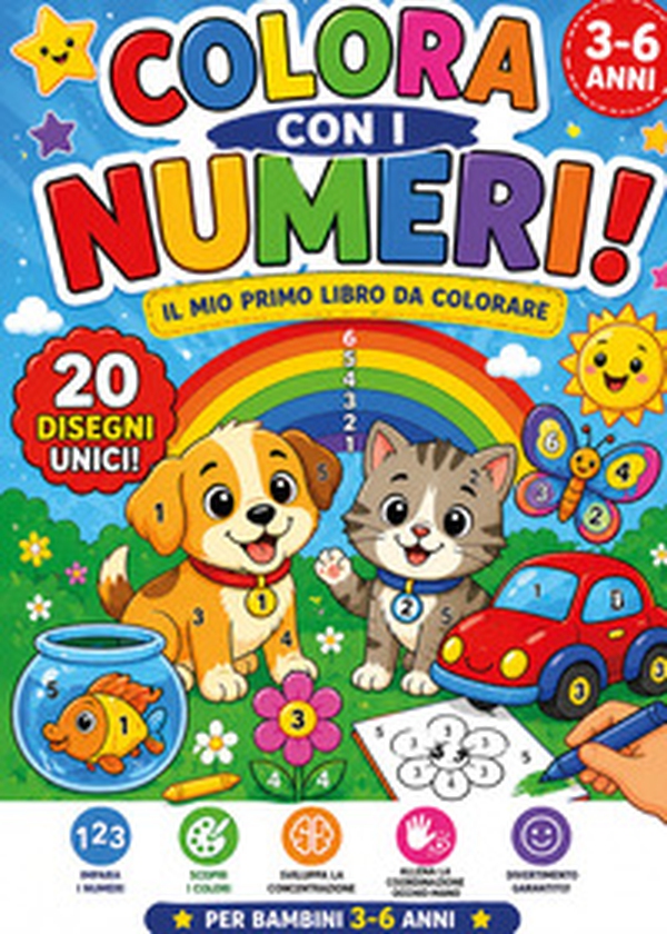 Colora con i numeri per bambini 3-6 anni. 20 disegni facili e divertenti per imparare i numeri e i colori - Librerie.coop