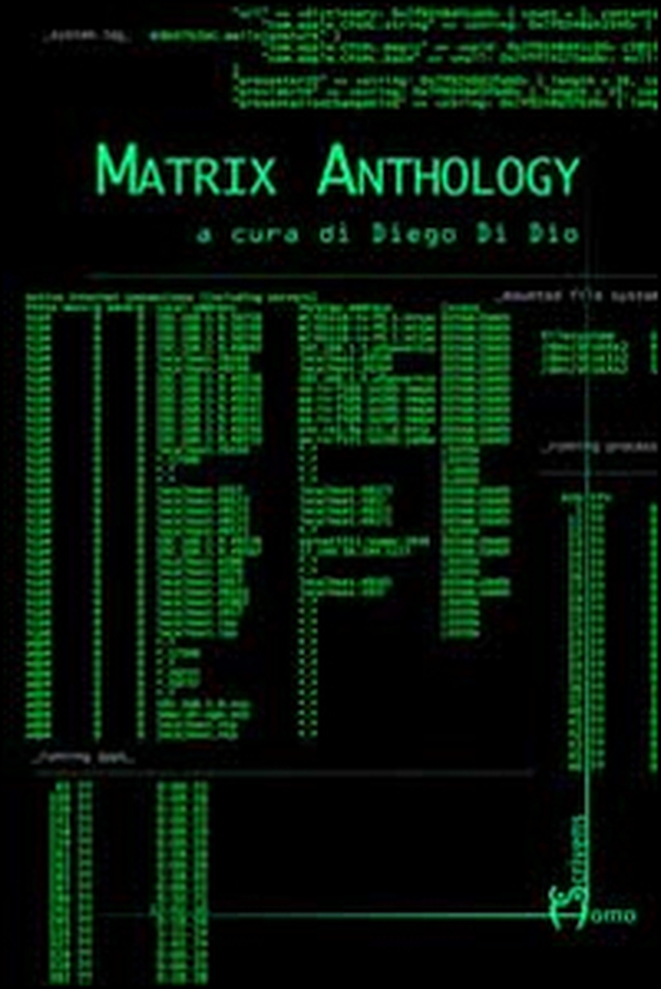 Matrix anthology - Librerie.coop Matrix anthology - Librerie.coop