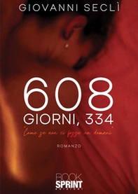 608 giorni, 334. «Come se non ci fosse un domani» - Librerie.coop