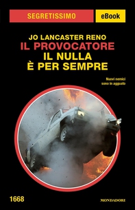 Il Provocatore. Il nulla è per sempre (Segretissimo) - Librerie.coop Il Provocatore. Il nulla è per sempre (Segretissimo) - Librerie.coop