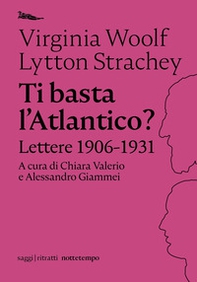 Ti basta l'Atlantico? Lettere 1906-1931 - Librerie.coop