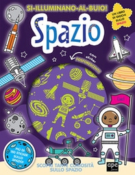Spazio. Si illuminano al buio! - Librerie.coop