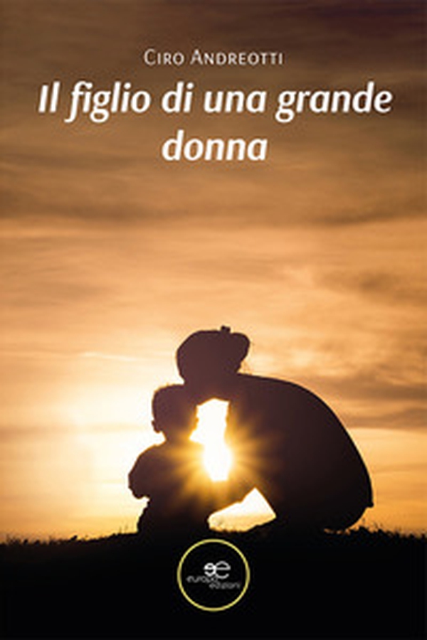 Il figlio di una grande donna - Librerie.coop Il figlio di una grande donna - Librerie.coop