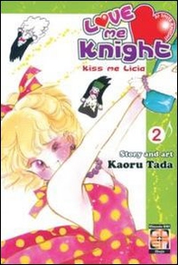 Love me knight. Kiss me Licia - Librerie.coop