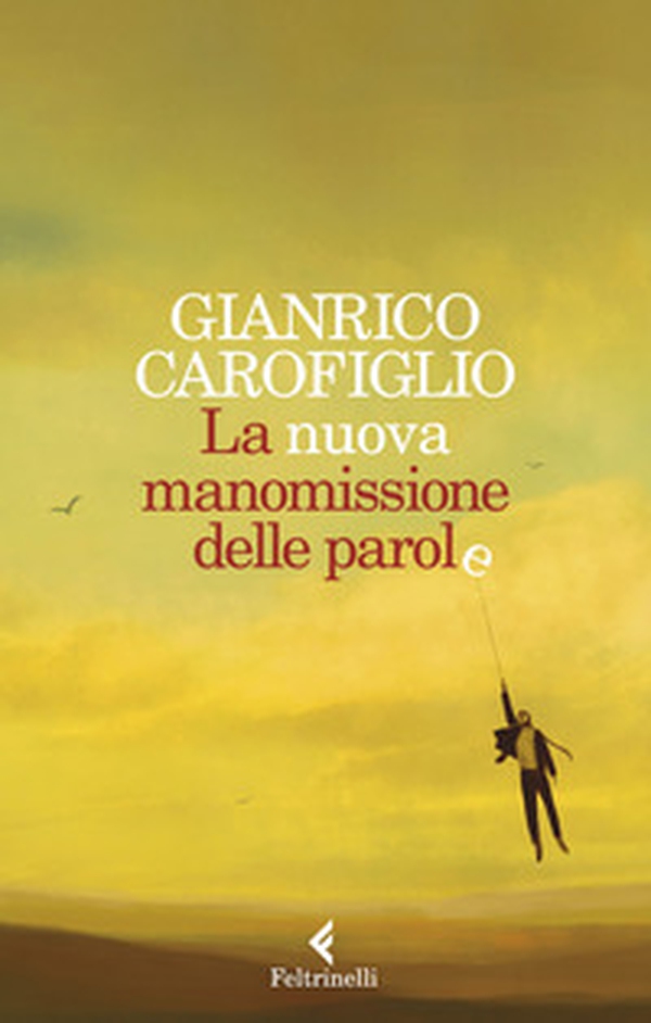 La nuova manomissione delle parole - Librerie.coop La nuova manomissione delle parole - Librerie.coop