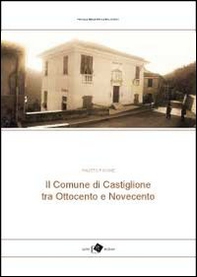 Il comune di Castiglione tra Ottocento e Novecento - Librerie.coop