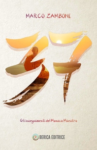 37. Gli insegnamenti del Monaco Maestro - Librerie.coop 37. Gli insegnamenti del Monaco Maestro - Librerie.coop