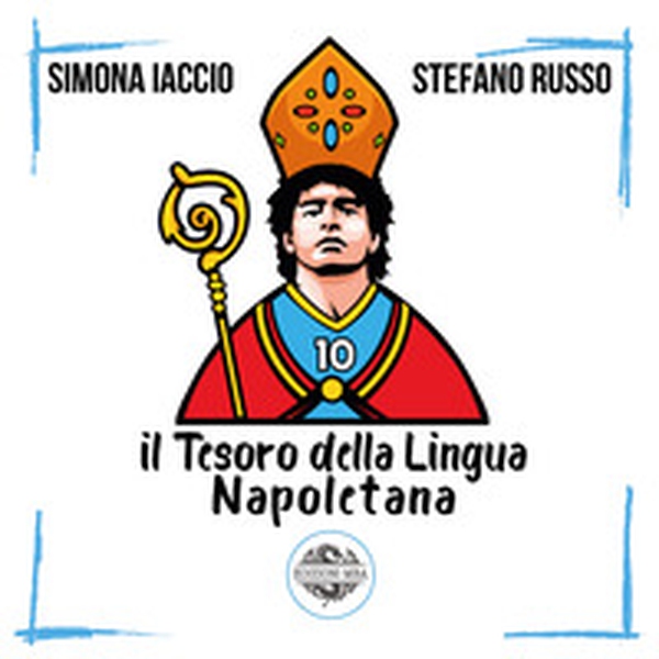 Il tesoro della lingua napoletana - Librerie.coop Il tesoro della lingua napoletana - Librerie.coop