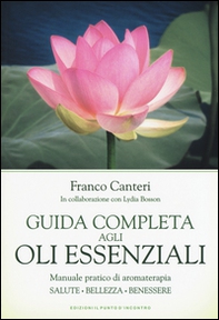 Guida completa agli oli essenziali - Librerie.coop