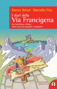 I diari della Via Francigena - Librerie.coop