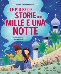Le più belle storie delle Mille e una notte - Librerie.coop Le più belle storie delle Mille e una notte - Librerie.coop
