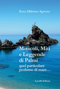 Miracoli, miti e leggende di Palmi. Quel particolare profumo di mare... - Librerie.coop