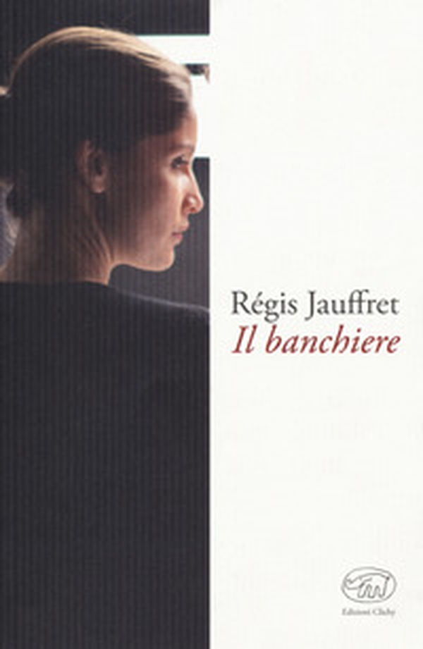 Il banchiere - Librerie.coop Il banchiere - Librerie.coop