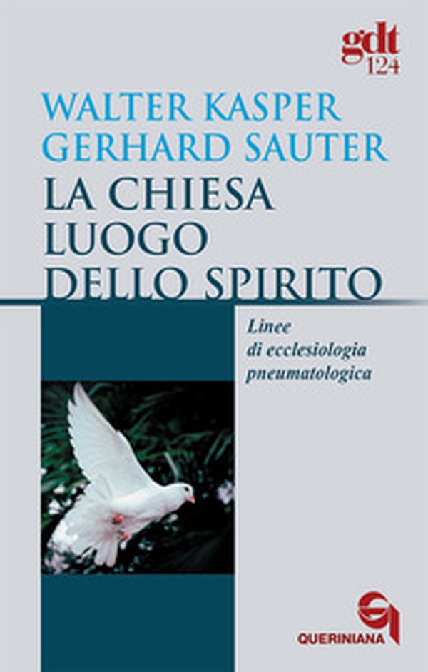 La Chiesa luogo dello Spirito. Linee di ecclesiologia pneumatologica - Librerie.coop La Chiesa luogo dello Spirito. Linee di ecclesiologia pneumatologica - Librerie.coop