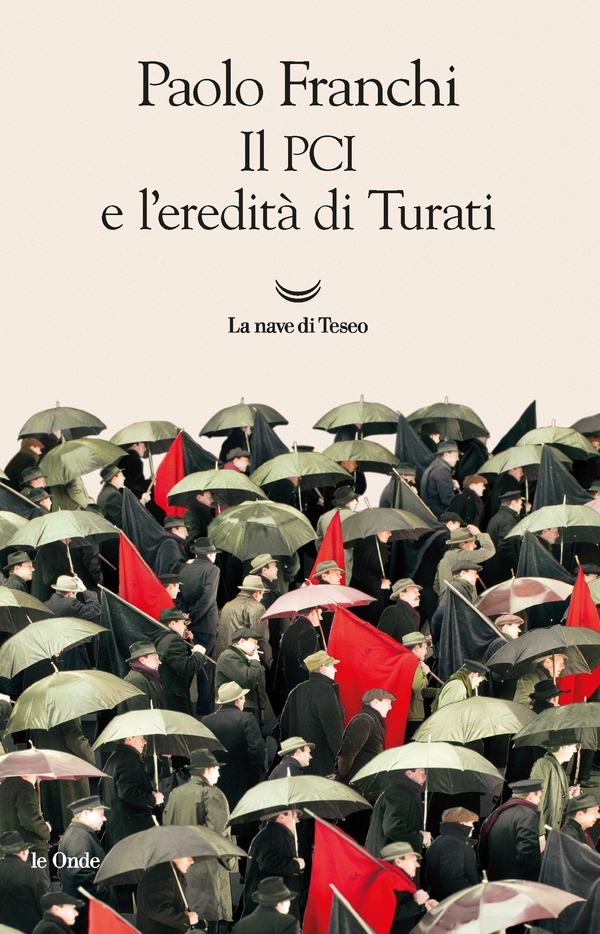 Il PCI e l'eredità di Turati - Librerie.coop Il PCI e l'eredità di Turati - Librerie.coop