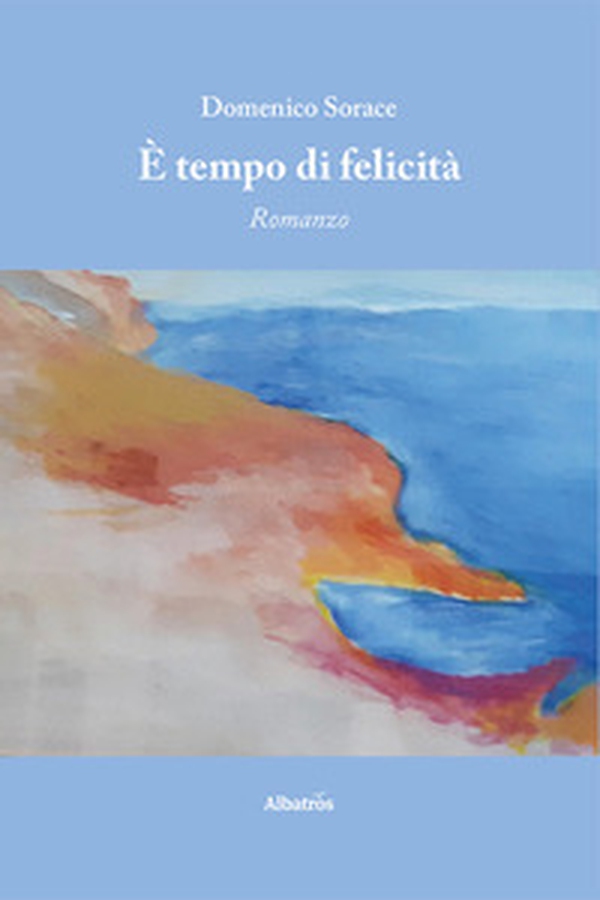 È tempo di felicità - Librerie.coop È tempo di felicità - Librerie.coop