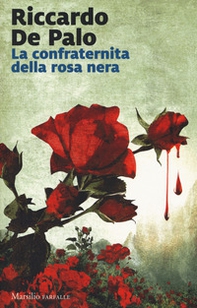 La confraternita della rosa nera - Librerie.coop