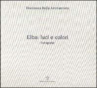 Elba: luci e colori - Librerie.coop