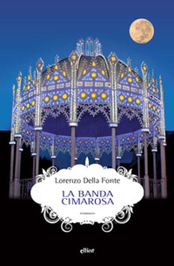 La banda Cimarosa - Librerie.coop La banda Cimarosa - Librerie.coop