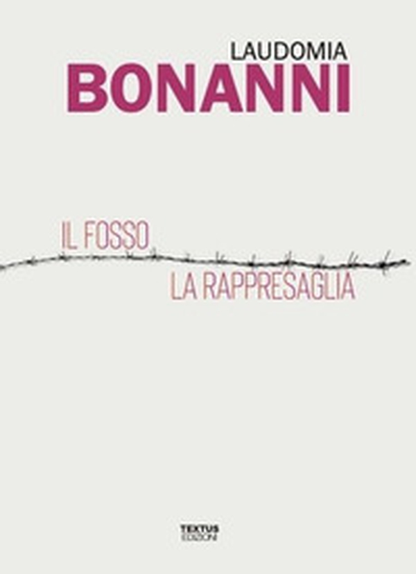 Il fosso-La rappresaglia - Librerie.coop Il fosso-La rappresaglia - Librerie.coop