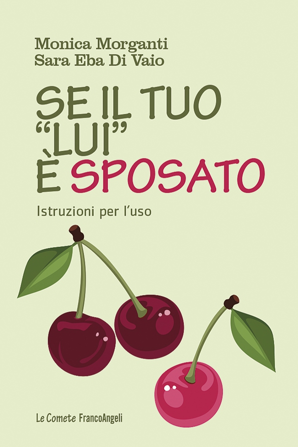 Se il tuo "lui" è sposato. Istruzioni per l'uso - Librerie.coop Se il tuo "lui" è sposato. Istruzioni per l'uso - Librerie.coop