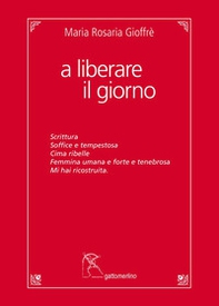 A liberare il giorno - Librerie.coop