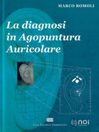 La diagnosi in agopuntura auricolare - Librerie.coop