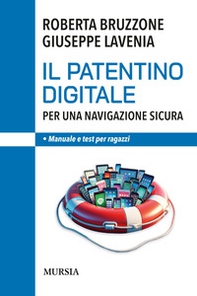 Il patentino digitale per una navigazione sicura. Manuale e test per ragazzi - Librerie.coop