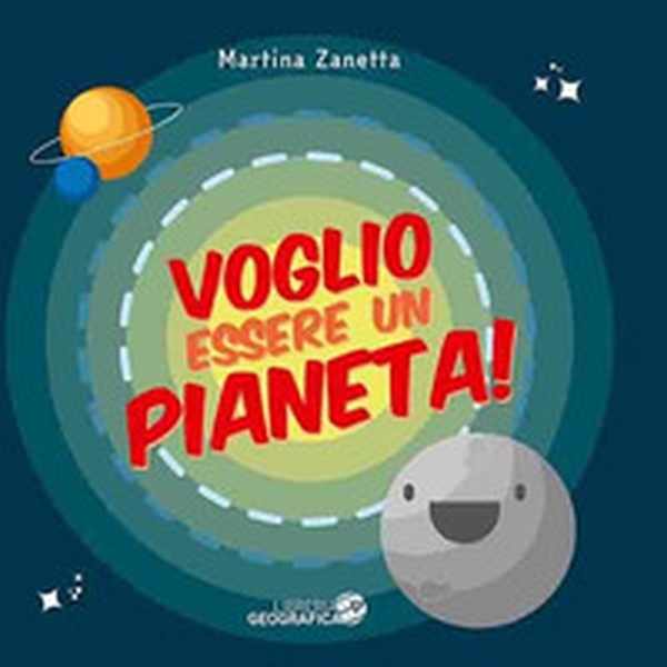 Voglio essere un pianeta! - Librerie.coop Voglio essere un pianeta! - Librerie.coop