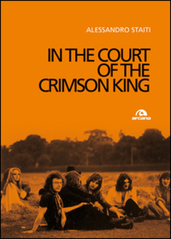 In the court of the Crimson King - Librerie.coop In the court of the Crimson King - Librerie.coop