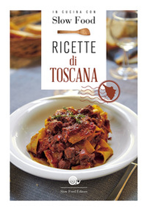Ricette di Toscana - Librerie.coop Ricette di Toscana - Librerie.coop
