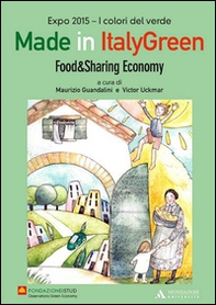 Made in Italy green. Food & Sharing economy. Ediz. italiana - Librerie.coop