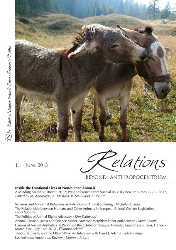 Relations. Beyond Anthropocentrism. Vol. 1, No. 1 (2013). Inside the Emotional Lives of Non-human Animals: Part I - Librerie.coop Relations. Beyond Anthropocentrism. Vol. 1, No. 1 (2013). Inside the Emotional Lives of Non-human Animals: Part I - Librerie.coop