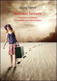 Non solo fantasie - Librerie.coop