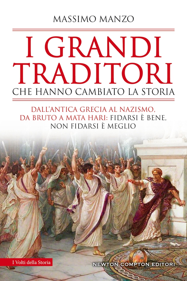 I grandi traditori che hanno cambiato la storia - Librerie.coop I grandi traditori che hanno cambiato la storia - Librerie.coop