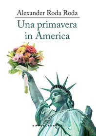 Una primavera in America - Librerie.coop