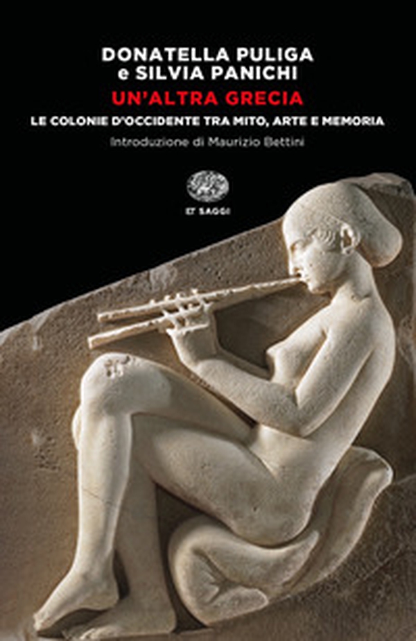 Un'altra Grecia. Le colonie d'Occidente tra mito, arte e memoria - Librerie.coop Un'altra Grecia. Le colonie d'Occidente tra mito, arte e memoria - Librerie.coop