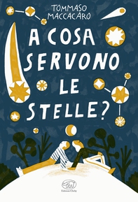 A cosa servono le stelle? - Librerie.coop